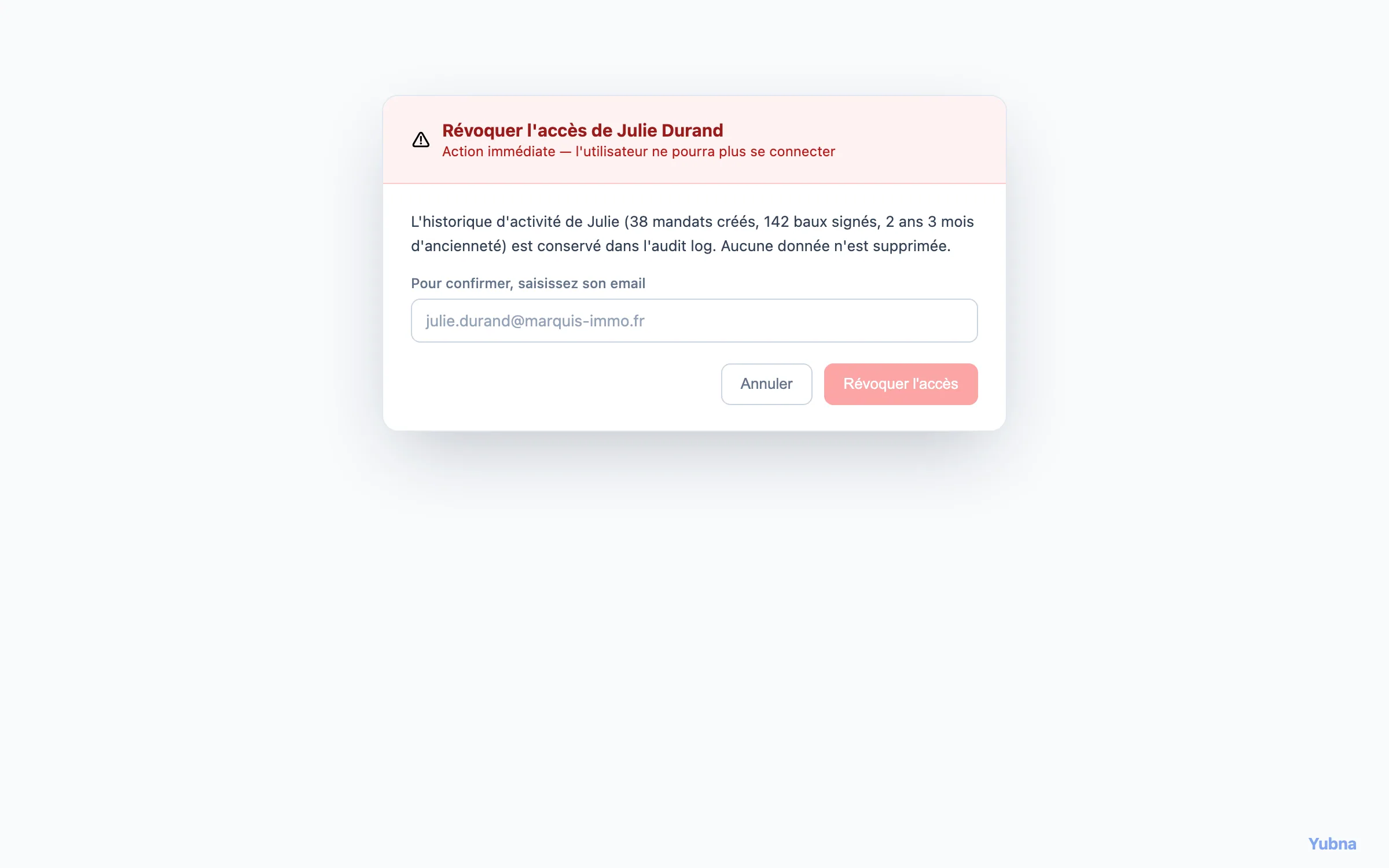 Yubna optimise Révoquer l'accès d'un membre : Solution PropTech pour révocation de l'accès d'un membre avec confirmation — historique conservé dans l'audit log