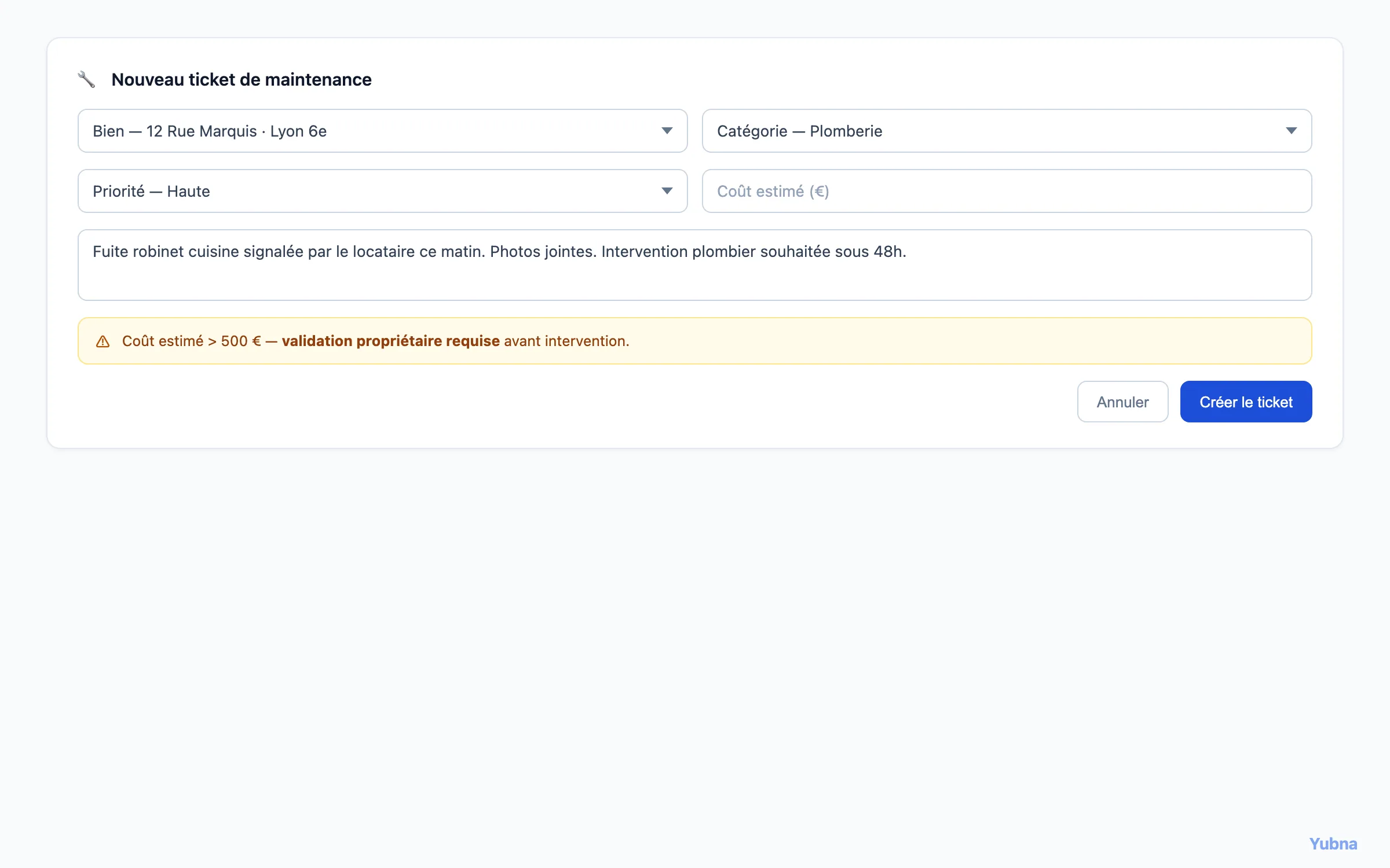 Yubna optimise Créer un ticket de maintenance : Solution PropTech pour formulaire de création — bien, catégorie, priorité, description et seuil de validation propriétaire