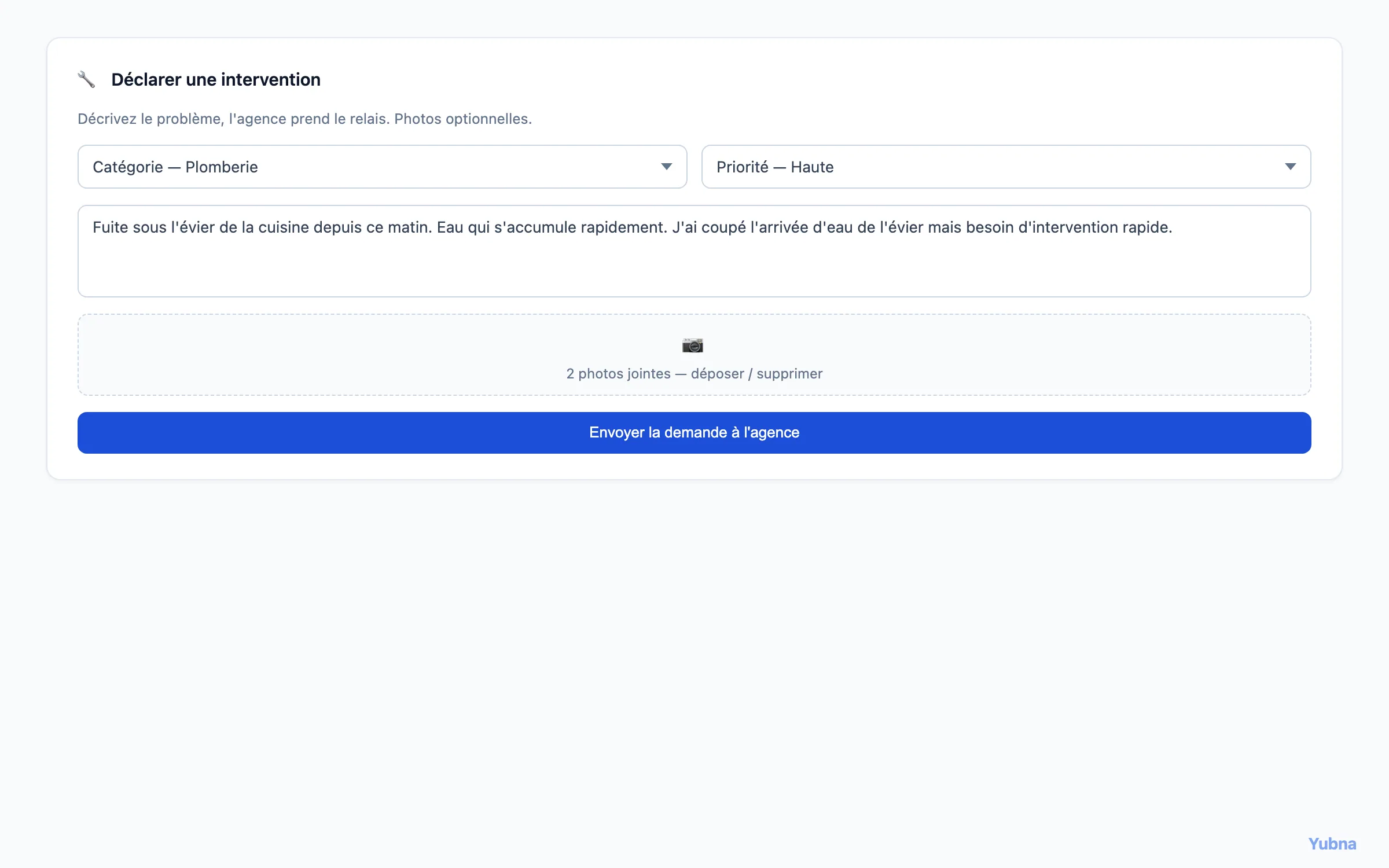 Yubna optimise Déclarer une intervention : Solution PropTech pour formulaire de déclaration d'incident — catégorie (fuite, panne…), priorité, description et photos
