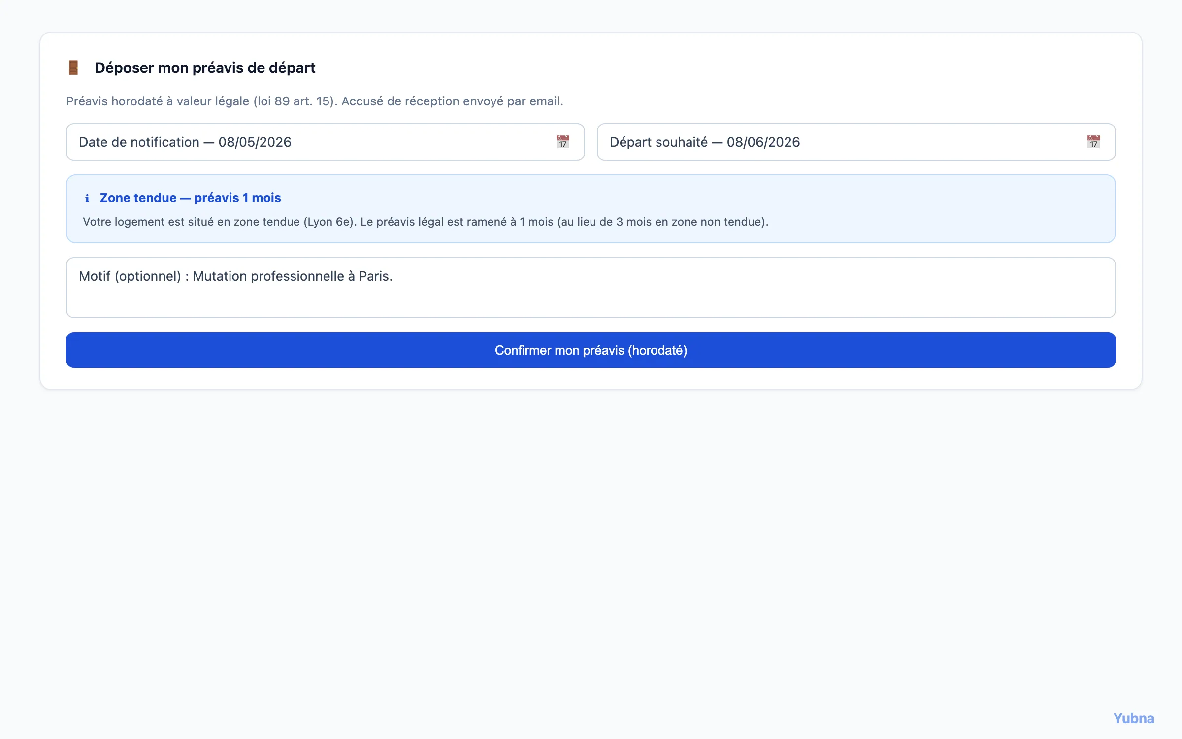 Yubna optimise Déposer un préavis en ligne : Solution PropTech pour dépôt de préavis horodaté avec accusé de réception — choix de la date de départ et calcul auto du préavis
