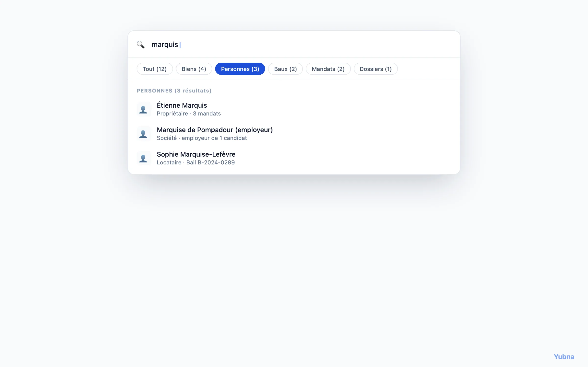 Yubna optimise Filtres de la recherche globale : Solution PropTech pour filtres rapides par type d'entité — Tout, Biens, Personnes, Baux, Mandats, Dossiers